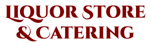 Liquor Store & Catering